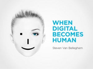 when-digital-becomes-human Steven van Belleghem
